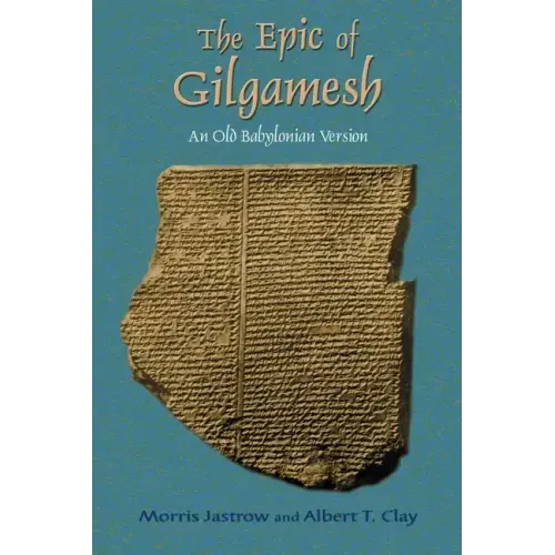 The Epic of Gilgamesh: An Old Babylonian Version