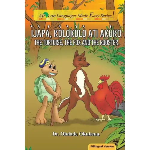 Ijapa, Kolokolo ati Akuko. Bilingual