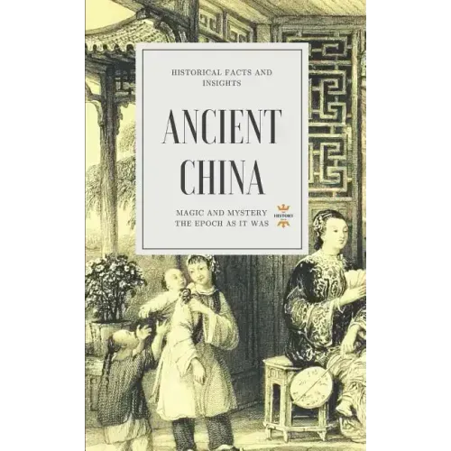 Ancient China: Magic and Mystery