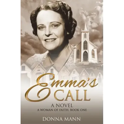 Emma's Call: A Woman of Faith