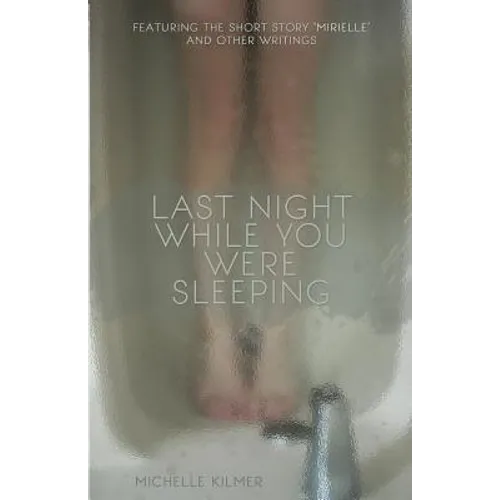 Last Night While You Were Sleeping