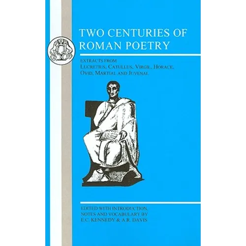 Two Centuries of Roman Poetry