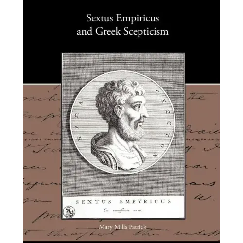 Sextus Empiricus and Greek Scepticism