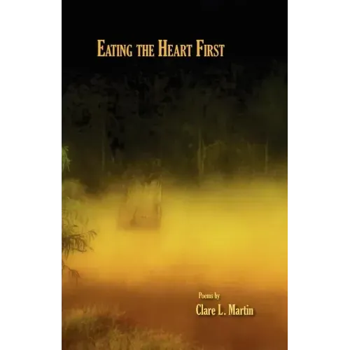 Eating the Heart First