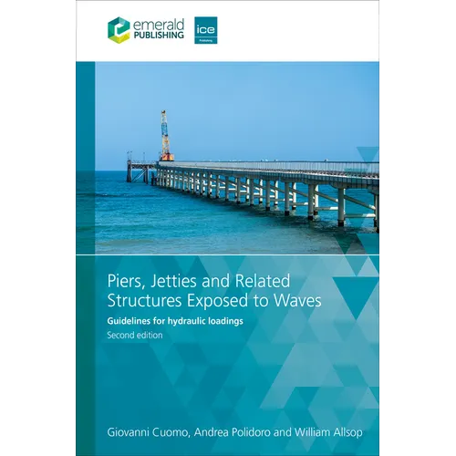 Piers, Jetties and Related Structures Exposed to Waves: Guidelines for Hydraulic Loadings