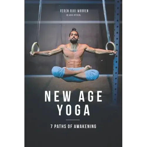 New Age Yoga - 7 Paths of Awakening