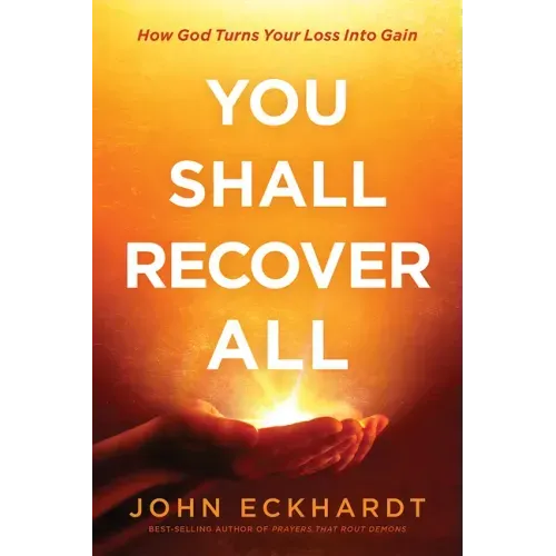 You Shall Recover All: How God Turns Your Loss Into Gain
