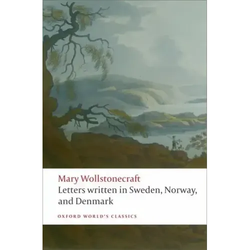 Letters Written in Sweden, Norway, and Denmark