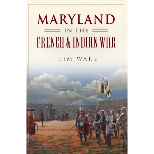 Maryland in the French & Indian War