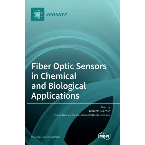 Fiber Optic Sensors in Chemical and Biological Applications