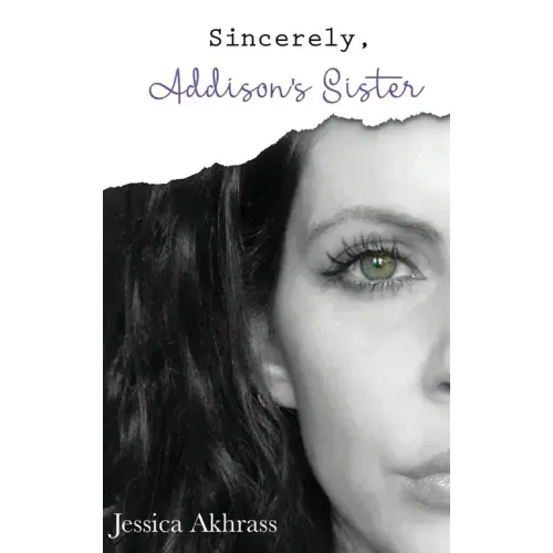 Sincerely, Addison's Sister