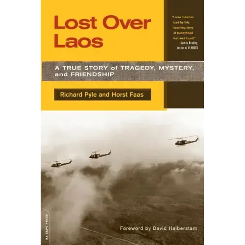 Lost Over Laos: A True Story of Tragedy, Mystery, and Friendship