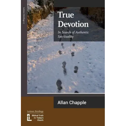 True Devotion: In Search of Authentic Spirituality