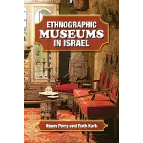 Ethnographic Museums in Israel