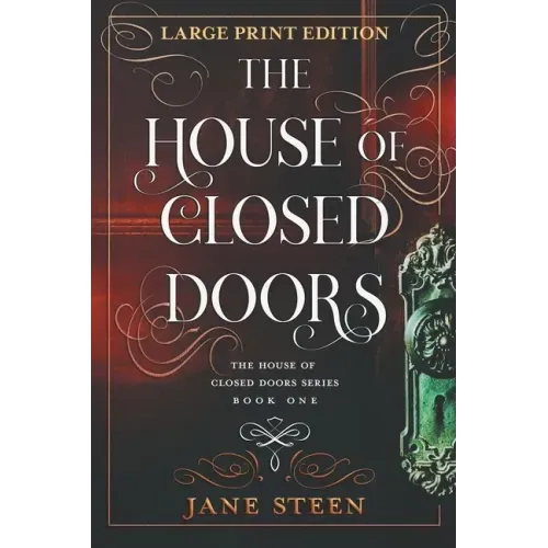 The House of Closed Doors: Large Print Edition