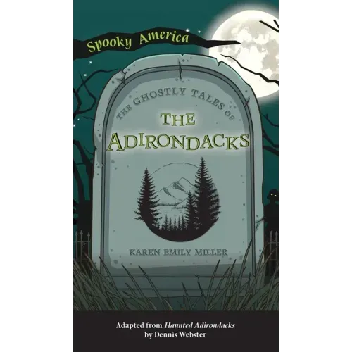 Ghostly Tales of the Adirondacks
