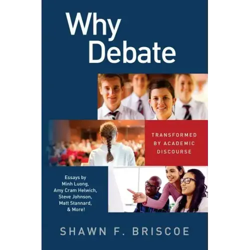 Why Debate: Transformed by Academic Discourse