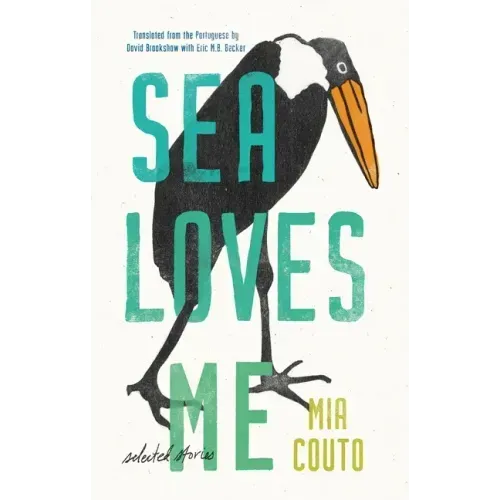 Sea Loves Me: Selected Stories
