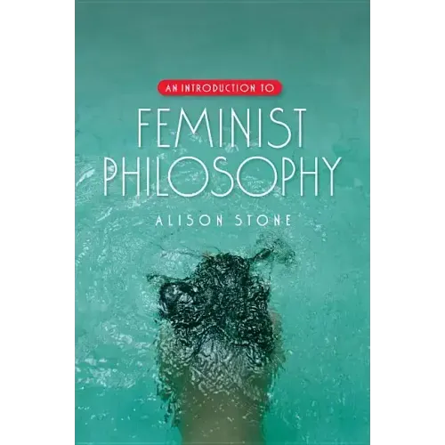 An Introduction to Feminist Philosophy