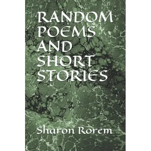 Random Poems and Short Stories