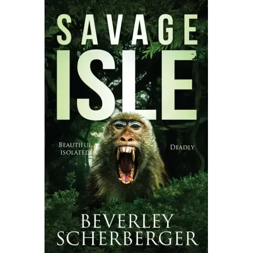 Savage Isle: Beautiful Isolated Deadly