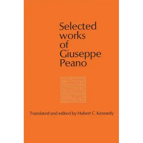 Selected Works of Giuseppe Peano