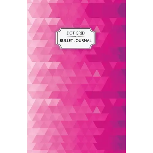 Pink Crystals Dot Grid Bullet Journal: Dot Grid Bullet Journal Notebook - Bullet Planner, Dot Journal, Dotted Paper for Writing Diary, Notes, Sketchin
