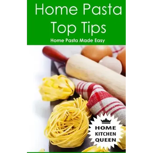 Home Pasta Top Tips: Top tips for making, drying & cooking pasta & noodles at home. Use in conjunction with Home Kitchen Queen pasta drying