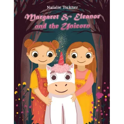 Margaret & Eleanor and the Unicorn