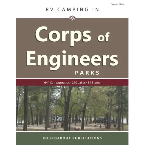 RV Camping in Corps of Engineers Parks: Guide to 644 Campgrounds at 210 Lakes in 34 States