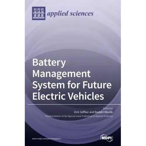 Battery Management System for Future Electric Vehicles