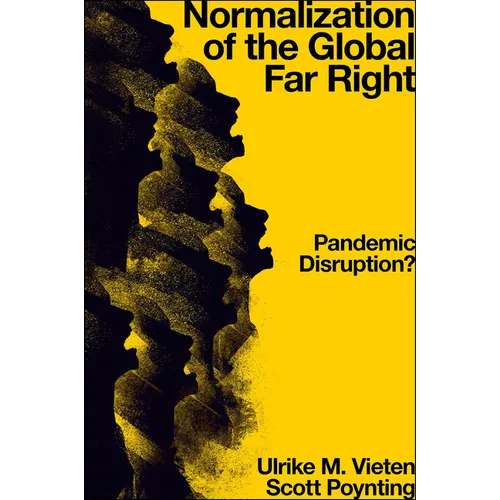 Normalization of the Global Far Right: Pandemic Disruption?