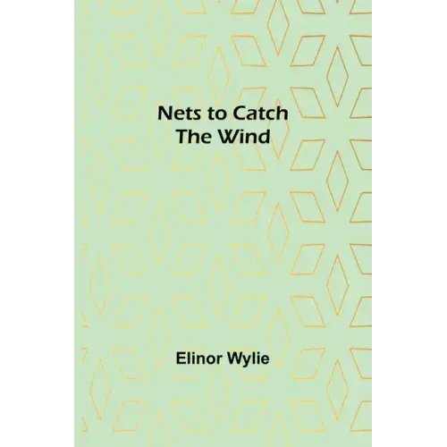 Nets to Catch the Wind