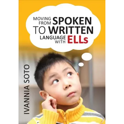Moving From Spoken to Written Language With ELLs