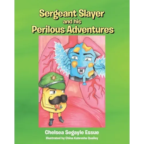Sergeant Slayer and his Perilous Adventures