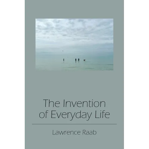 The Invention of Everyday Life