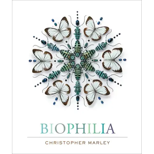 Biophilia: Christopher Marley's Art of Nature