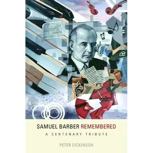 Samuel Barber Remembered: A Centenary Tribute