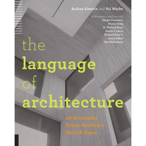 Language of Architecture: 26 Principles Every Architect Should Know