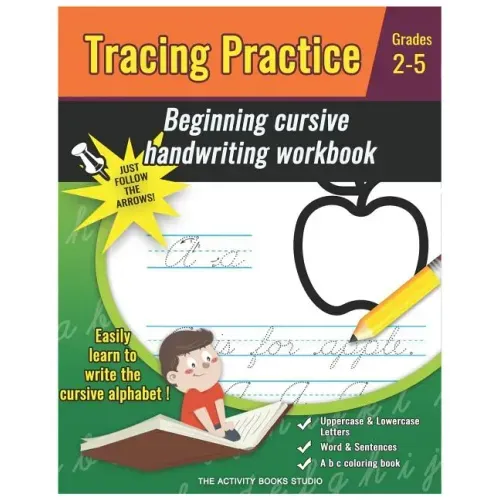 Tracing Practice: cursive handwriting workbook for kids beginners: a b c coloring book, cursive writing books for kids, preschool practi