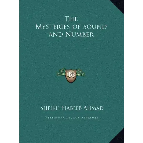 The Mysteries of Sound and Number
