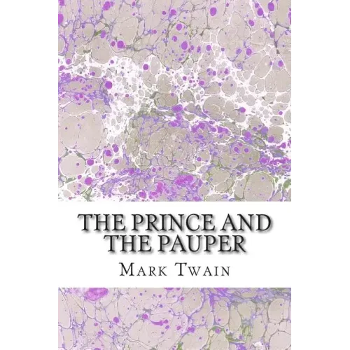 The Prince And The Pauper: (Mark Twain Classics Collection)