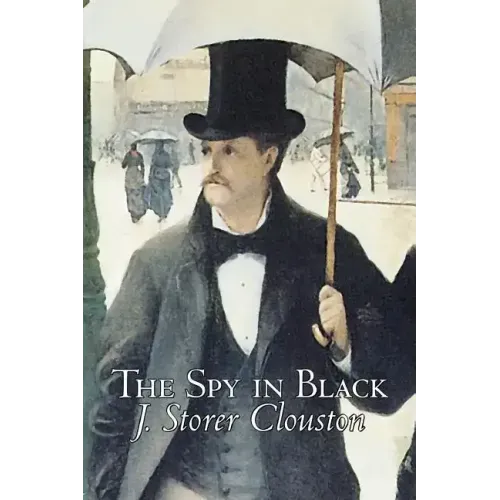 The Spy in Black by Joseph Storer Clouston, Fiction, Action & Adventure, Suspense, War & Military