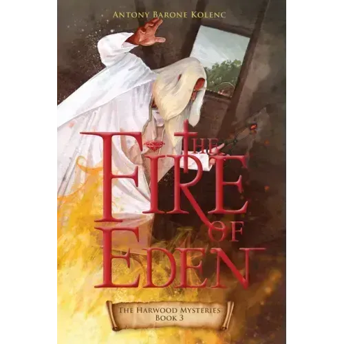 The Fire of Eden: Volume 3