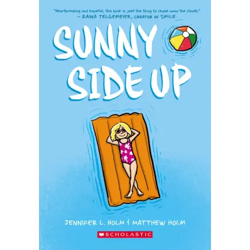 Sunny Side Up: A Graphic Novel (Sunny #1)