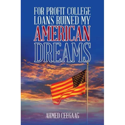 For-Profit College Loans Ruined My American Dreams