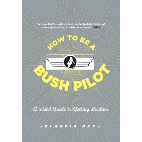 How To Be A Bush Pilot