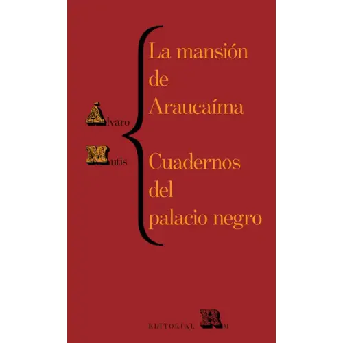 La Mansión de Araucaíma Y Cuadernos del Palacio: Araucaíma's Mansion and Black Palace's Notebooks, Spanish Edition
