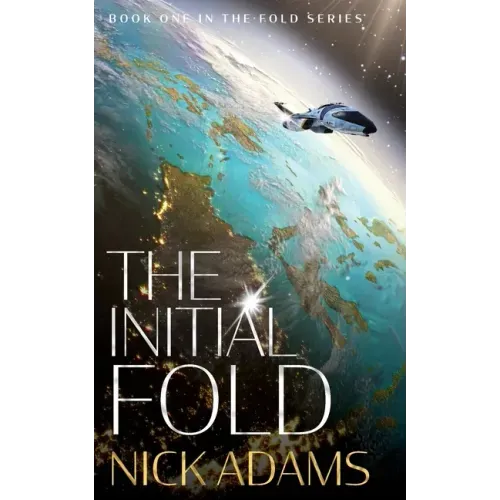 The Initial Fold: A first contact space opera adventure