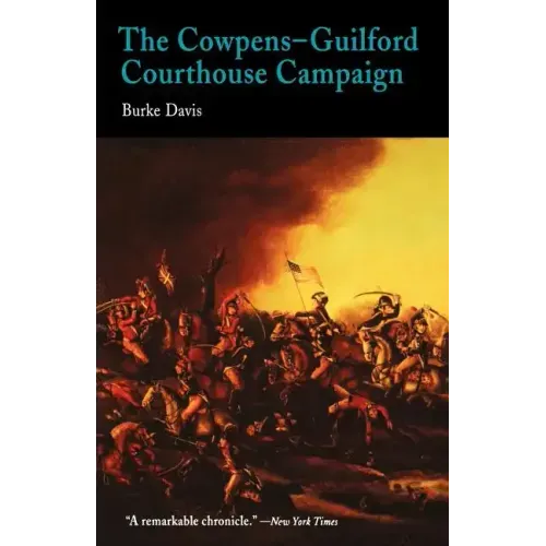 The Cowpens-Guilford Courthouse Campaign